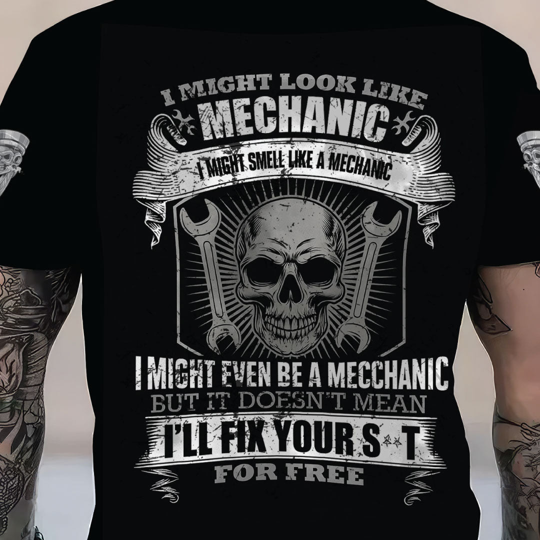 Blisscorners Personalized T-Shirt I Might Look Like Mechanic But It Doesn't Mean I'll Fix For Free Shirt For Mechanics