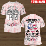Blisscorners American By Birth Nurse By Choice Funny Shirt, Registered Nurse Shirt, Pink Watercolor 3D Shirt