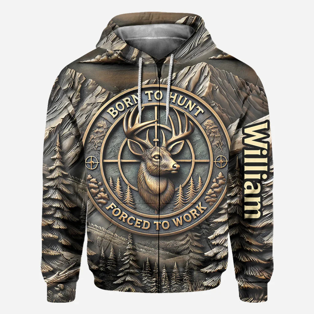 Blisscorners Born To Hunt Forced To Work, Personalized Hunting All Over Shirt, Personalized 3D Hoodie For Hunting Lover