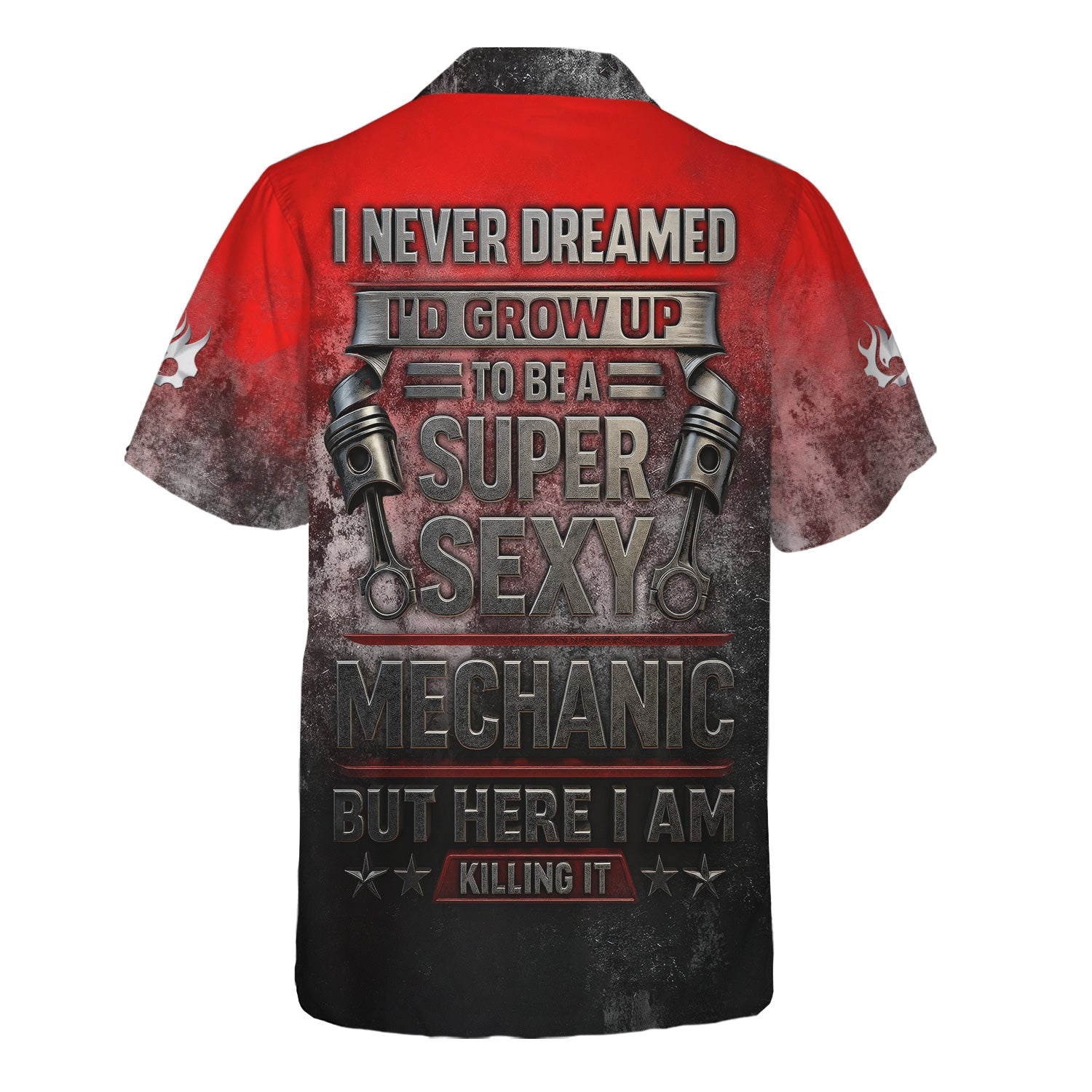 Blisscorners Custom Name Mechanic Shirt I Never Dreamed I'd Grow Up To Be A Super Sexy Mechanic T Shirt