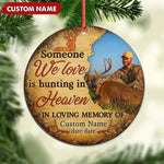 Blisscorners Personalized Hunting Memorial Ornament, Someone We Love Is Hunting In Heaven Keepsake LM0411