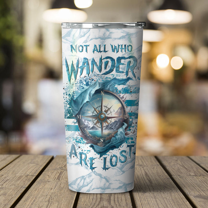BLISSCORNERS NOT ALL WHO WANDER ARE LOST TUMBLER - YHLN1603242