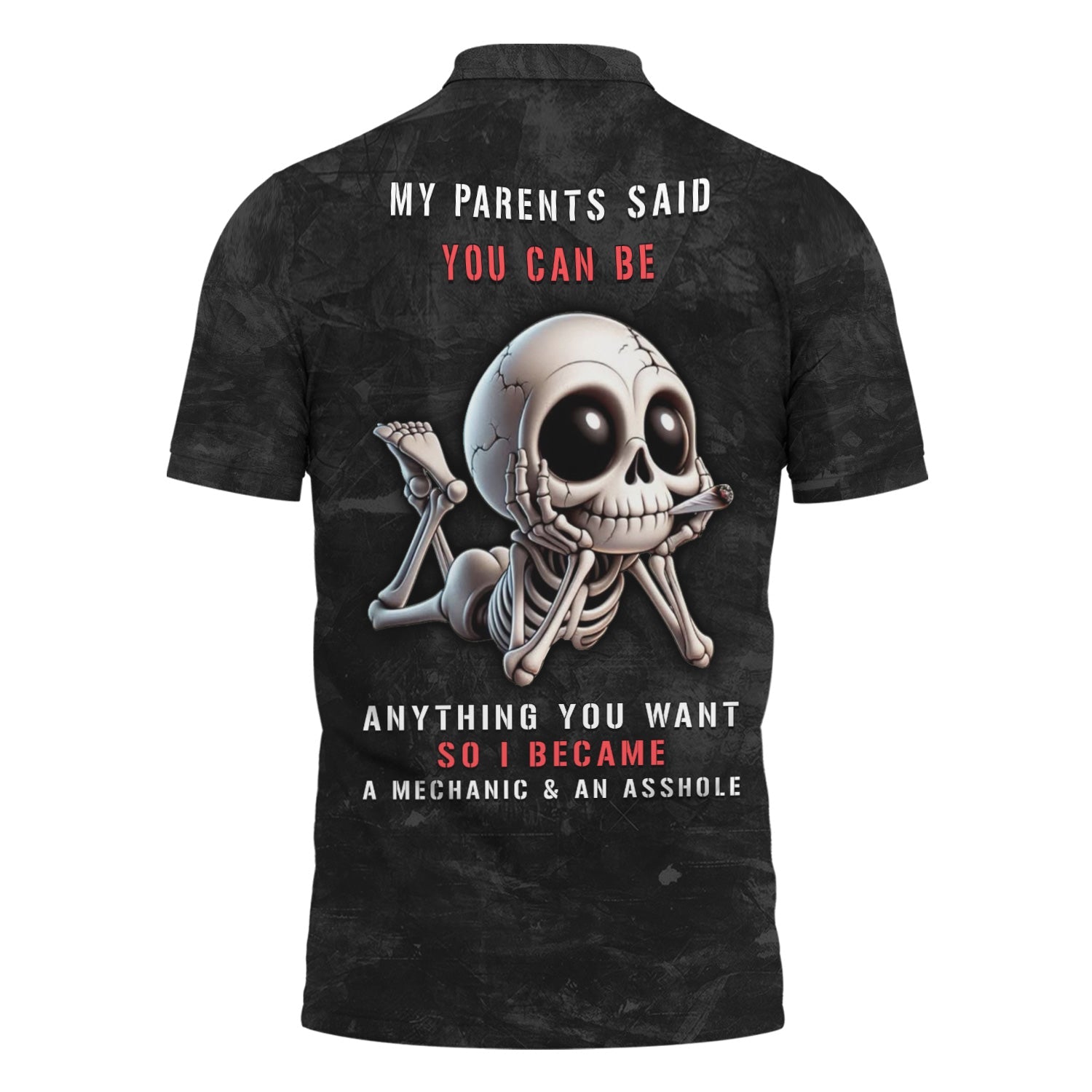 Blisscorners Funny Skeleton Mechanic Shirt, My Parents Said I Can Be Anything Unique Humor Apparel for Mechanics and Rebels, Funny Gift for Men