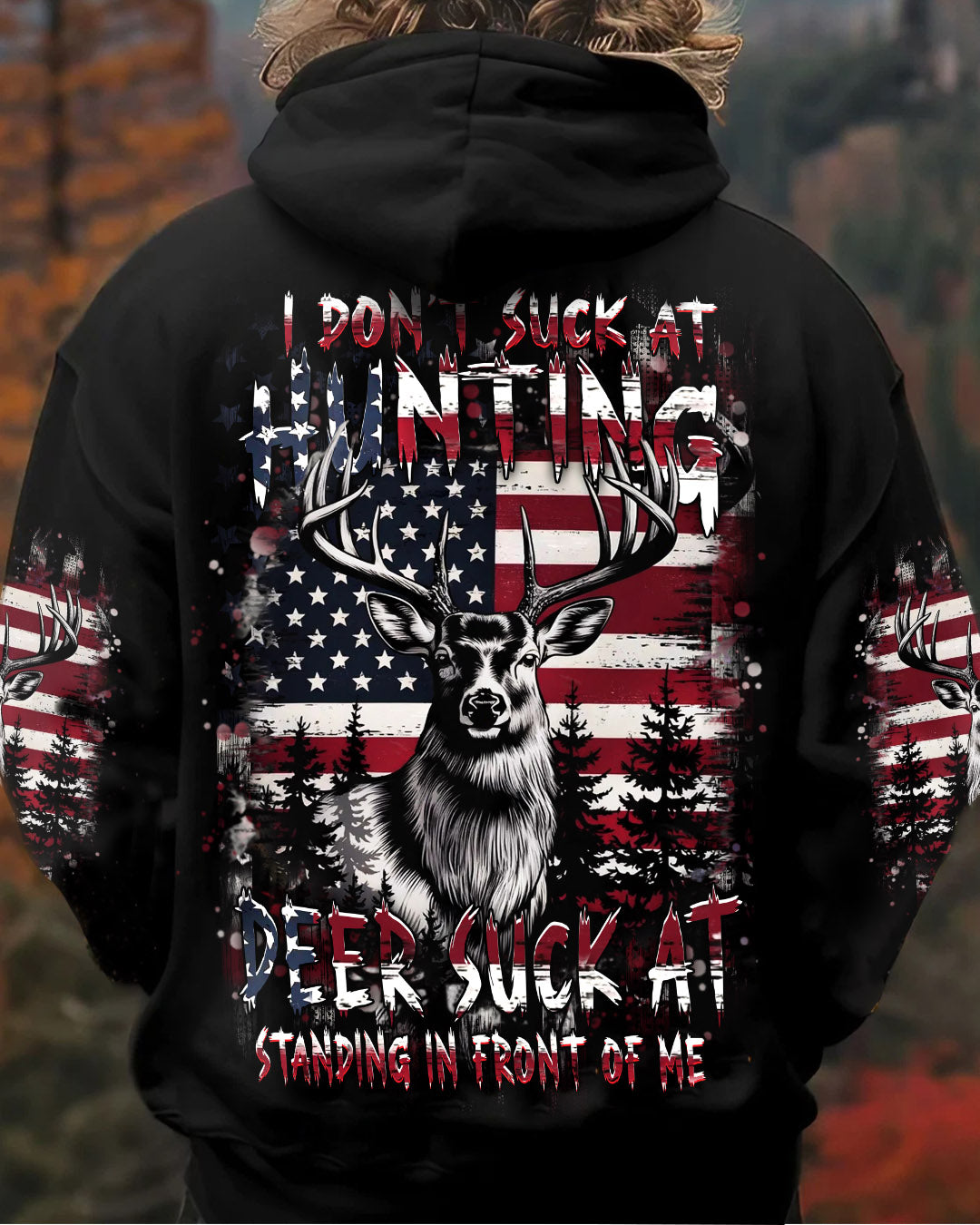 BLISSCORNERS I DON'T SUCK AT HUNTING DEER ALL OVER PRINT