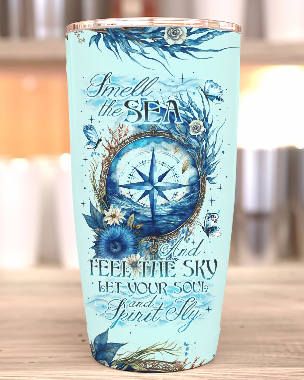 BLISSCORNERS SMELL THE SEA AND FEEL THE SKY TUMBLER