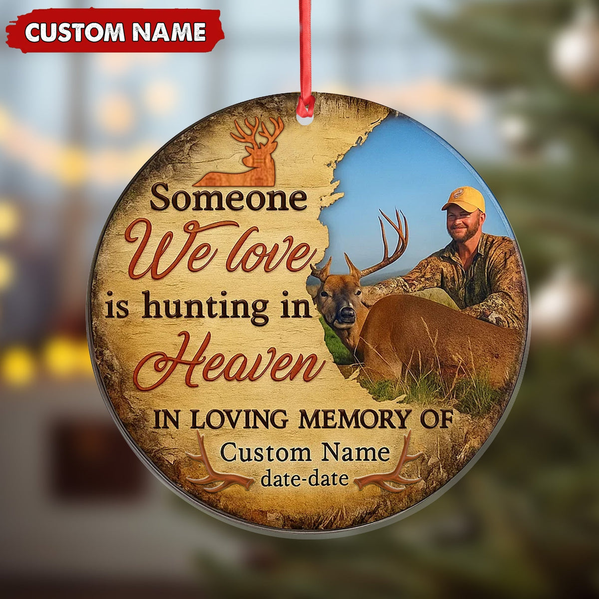 Blisscorners Personalized Hunting Memorial Ornament, Someone We Love Is Hunting In Heaven Keepsake LM0411