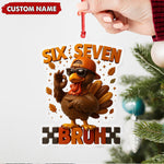 Blisscorners Personalized Six Seven Bruh Turkey Christmas Ornament, Custom Name Trend 67 Cool Turkey with Sunglasses, Funny Christmas Tree Decoration