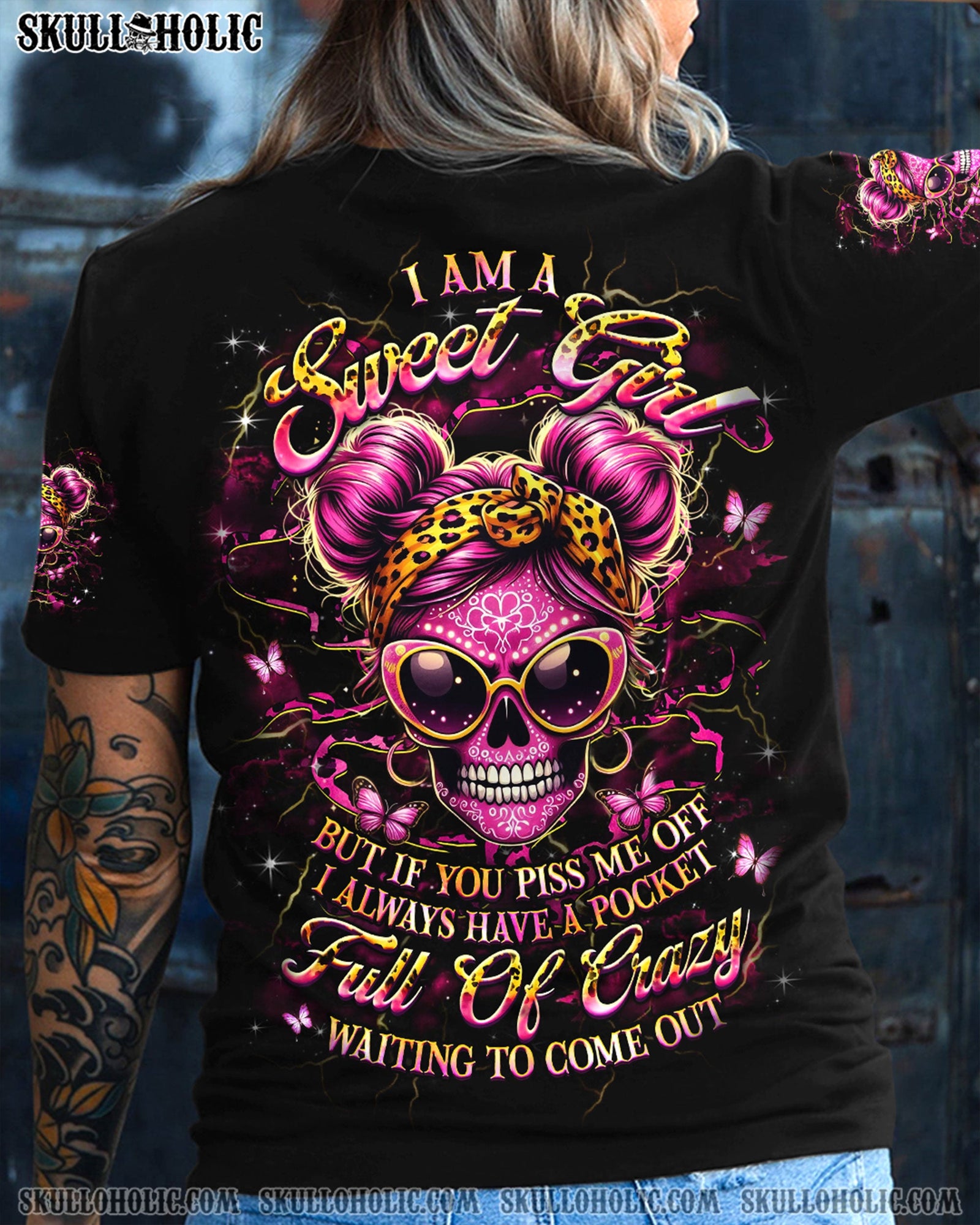 BLISSCORNERS I AM A SWEET GIRL BUT IF YOU PISS ME OFF SKULL ALL OVER PRINT
