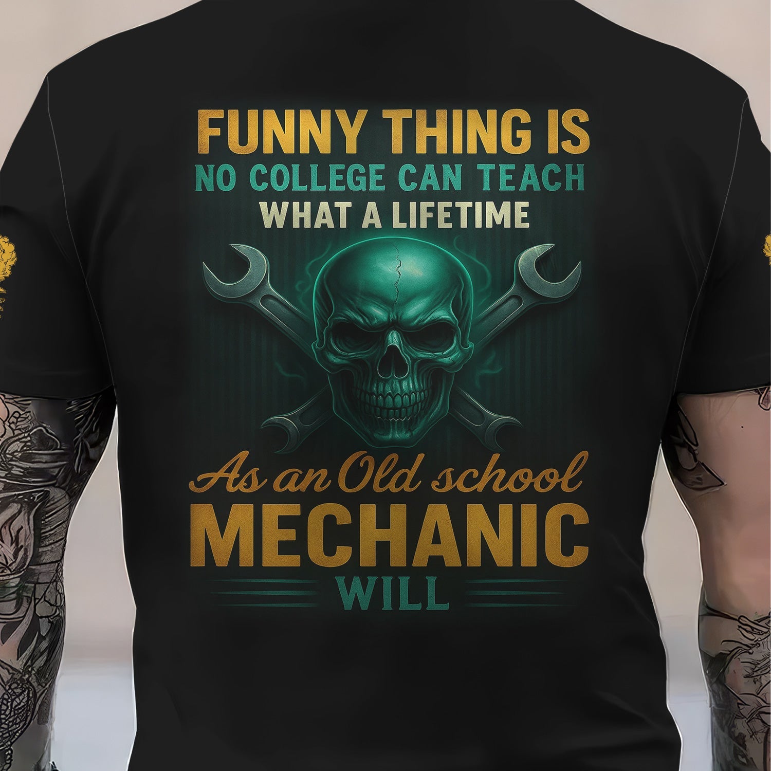 Blisscorners Custom Funny Mechanic Shirt Funny Thing Is No College Can Teach What A Lifetime Printed Mechanic T Shirt