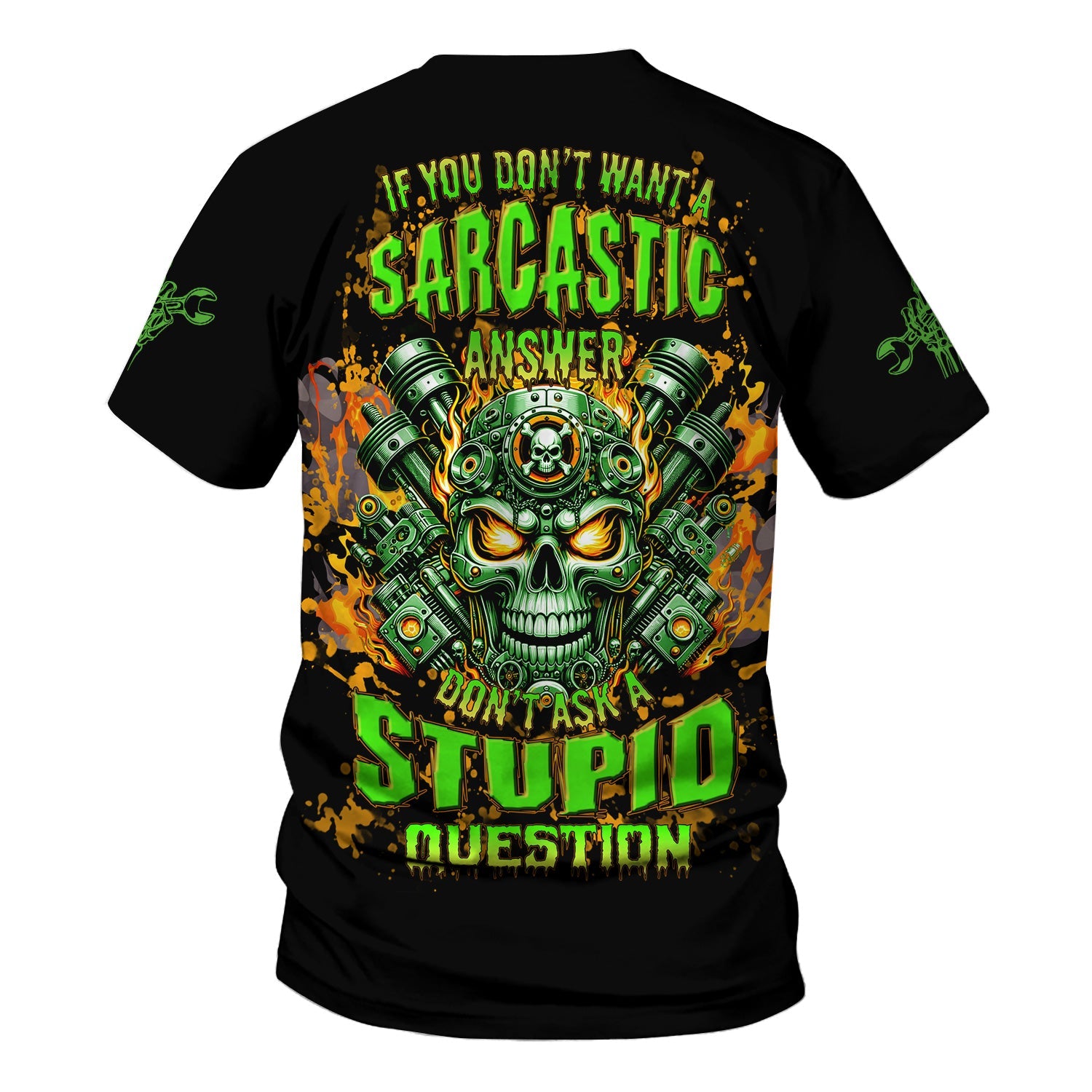 Blisscorners Funny Mechanic Shirt If You Don't Want A Sarcastic Answer Don't Ask A Stupid Question Printed T Shirt Hoodie