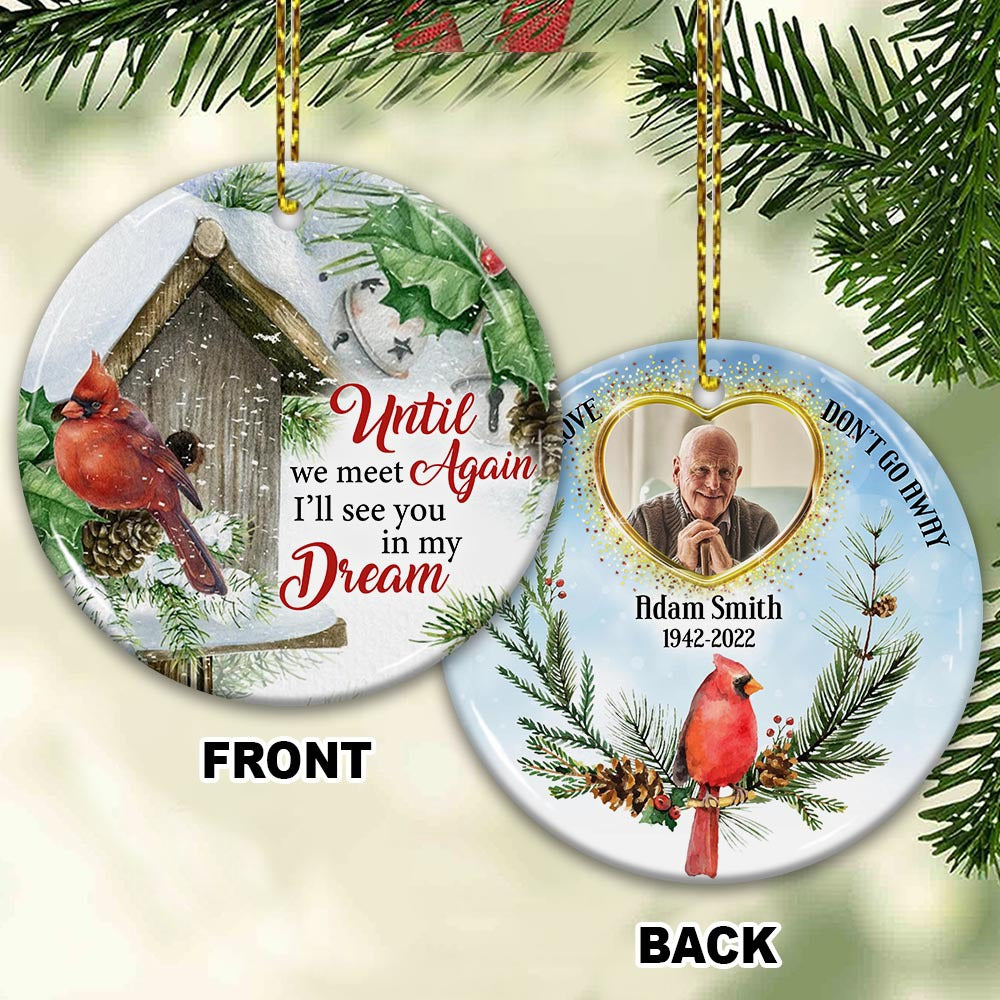 Blisscorners Until We Meet Again I'll See You In My Dream - Custom Photo And Name- Personalized 2 Sides Ceramic Ornament2D Flat LM2111