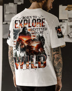 BLISSCORNERS BORN TO EXPLORE DESTINED TO BE WILD BIGFOOT ALL OVER PRINT