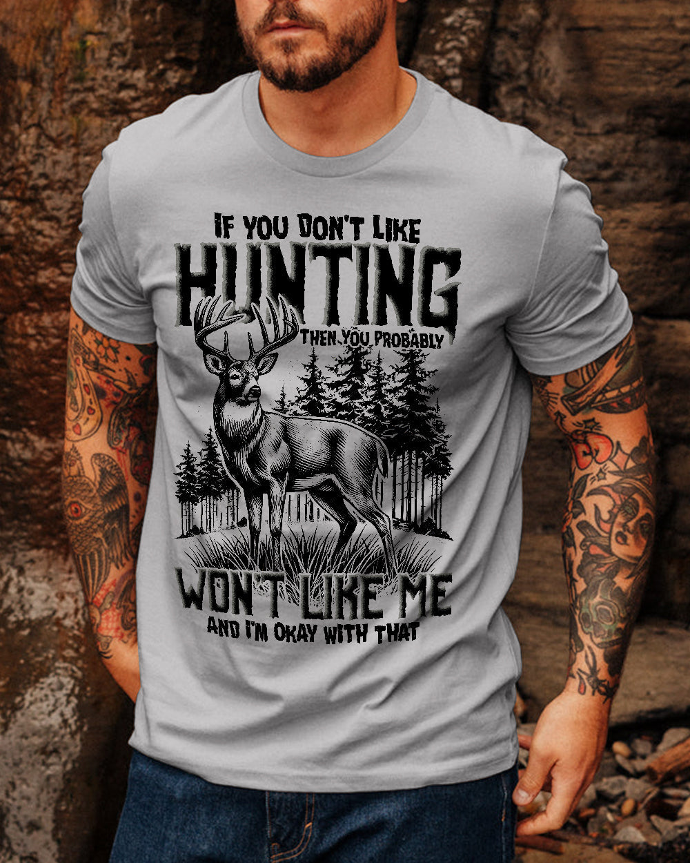 BLISSCORNERS IF YOU DON'T LIKE HUNTING COTTON SHIRT