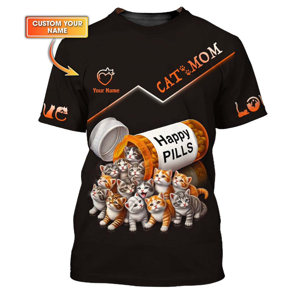 Blisscorners Cat Mom Custom Name Happy Pills 3D T-Shirts Gift For Cat Lovers
