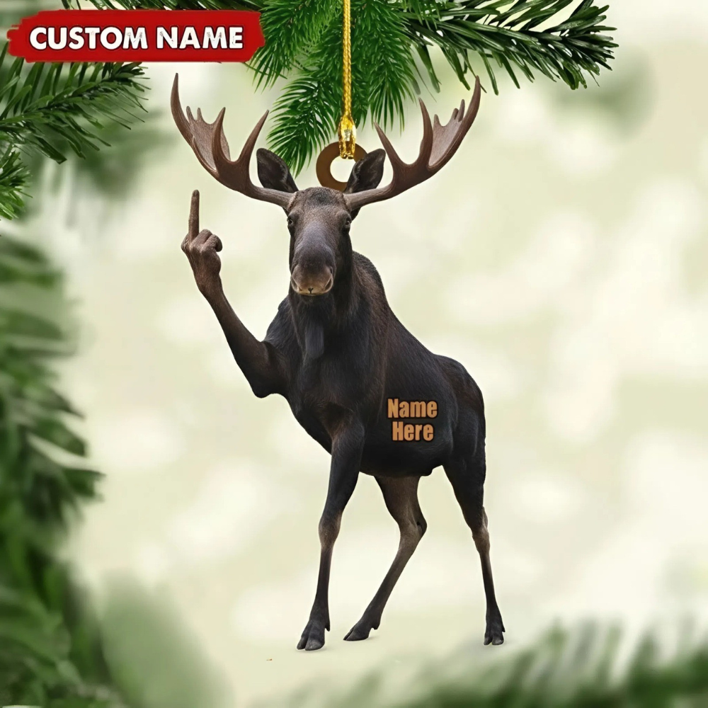 Blisscorners Personalized Funny Moose Fukin Acrylic Christmas Ornament - Custom Decoration Holiday Gift for Hunters 2D Flat