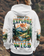 BLISSCORNERS BORN TO EXPLORE DESTINED TO BE WILD ALL OVER PRINT