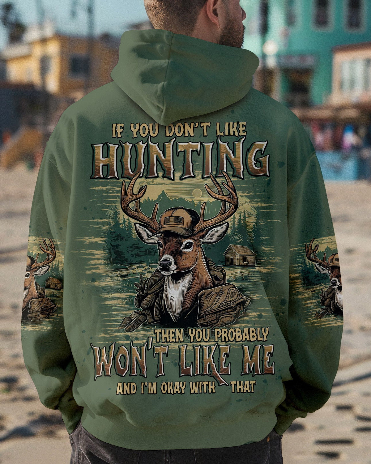 BLISSCORNERS IF YOU DON'T LIKE HUNTING DEER ALL OVER PRINT