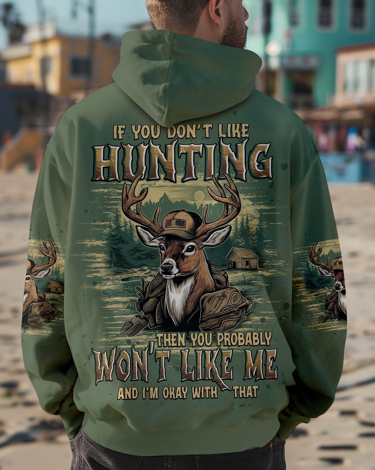 BLISSCORNERS IF YOU DON'T LIKE HUNTING DEER ALL OVER PRINT