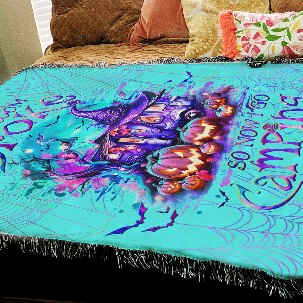 BLISSCORNERS MY BROOM BROKE SO NOW HALLOWEEN CAMPING WOVEN AND FLEECE BLANKET
