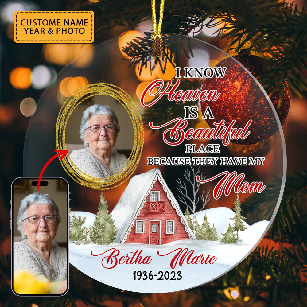 Blisscorners I Know Heaven Is A Beautiful Place - Custom Photo And Name, Personalized Acrylic Ornament - Gift For Christmas, Family Gift, Memorial Gift2D Flat LM2111
