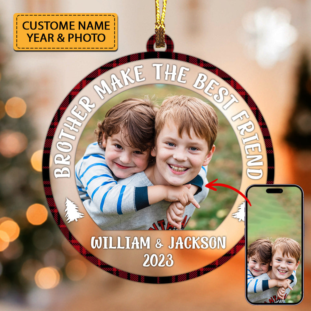 Blisscorners Brother Make The Bestfriend - Custom Photo And Name, Personalized Acrylic Ornament - Gift For Christmas2D Flat LM2111