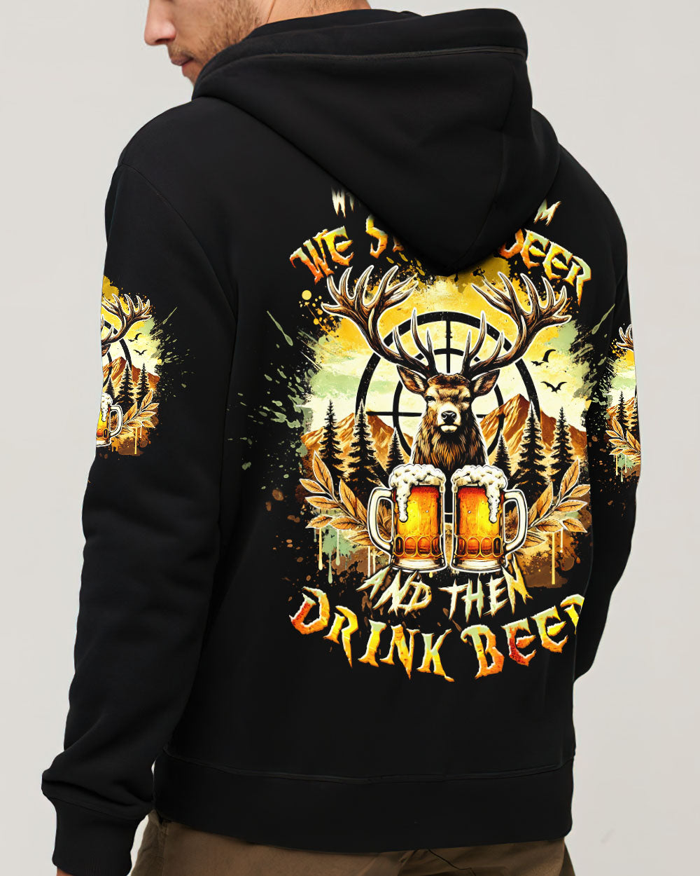 BLISSCORNERS WE SHOOT DEER AND THEN DRINK BEER ALL OVER PRINT