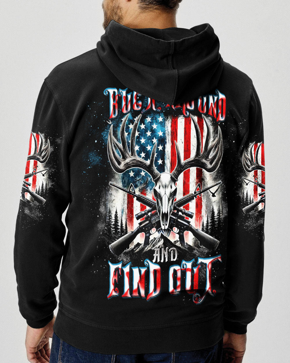 BLISSCORNERS BUCK AROUND AND FIND OUT DEER HUNTING ALL OVER PRINT