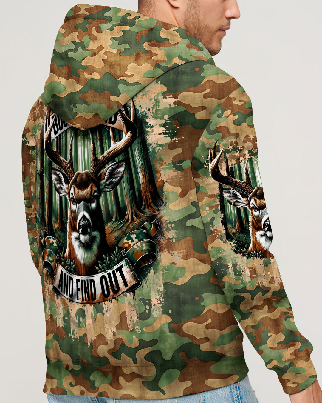 BLISSCORNERS BUCK AROUND AND FIND OUT DEER HUNTING ALL OVER PRINT