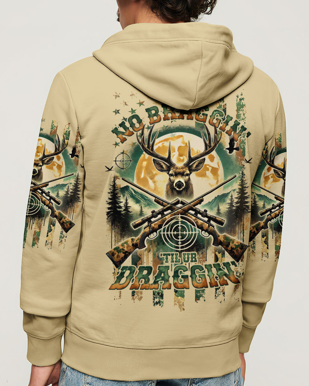 BLISSCORNERS (HOT DEAL) NO BRAGGING UNTIL YOU'REDRAGGING DEER HUNTING ALL OVER PRINT