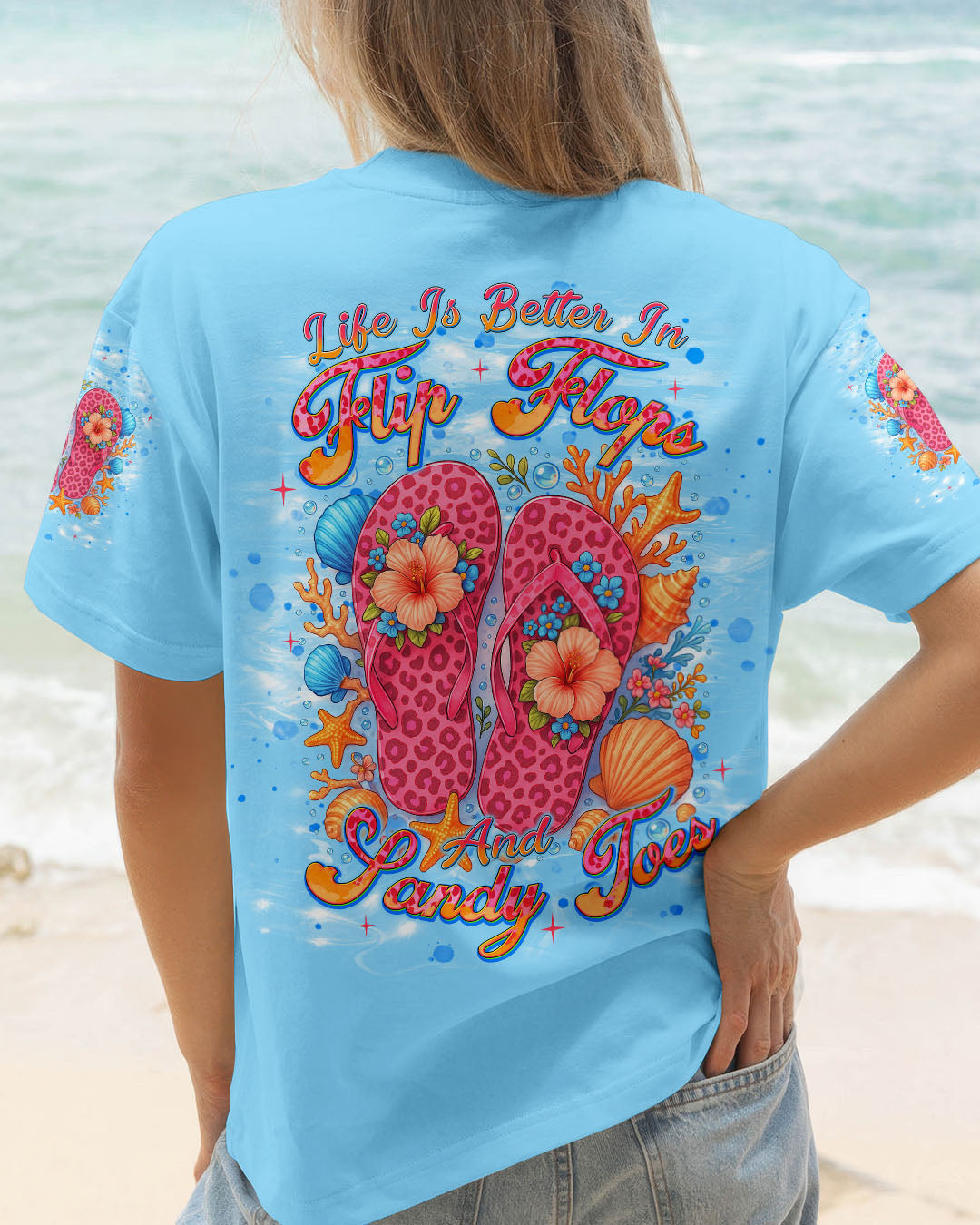 BLISSCORNERS LIFE IS BETTER IN FLIP-FLOPS AND SANDY TOES ALL OVER PRINT