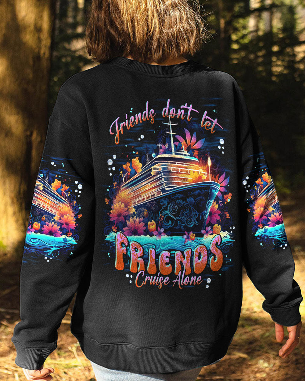 BLISSCORNERS FRIENDS DON'T LET FRIENDS CRUISE ALONE ALL OVER PRINT
