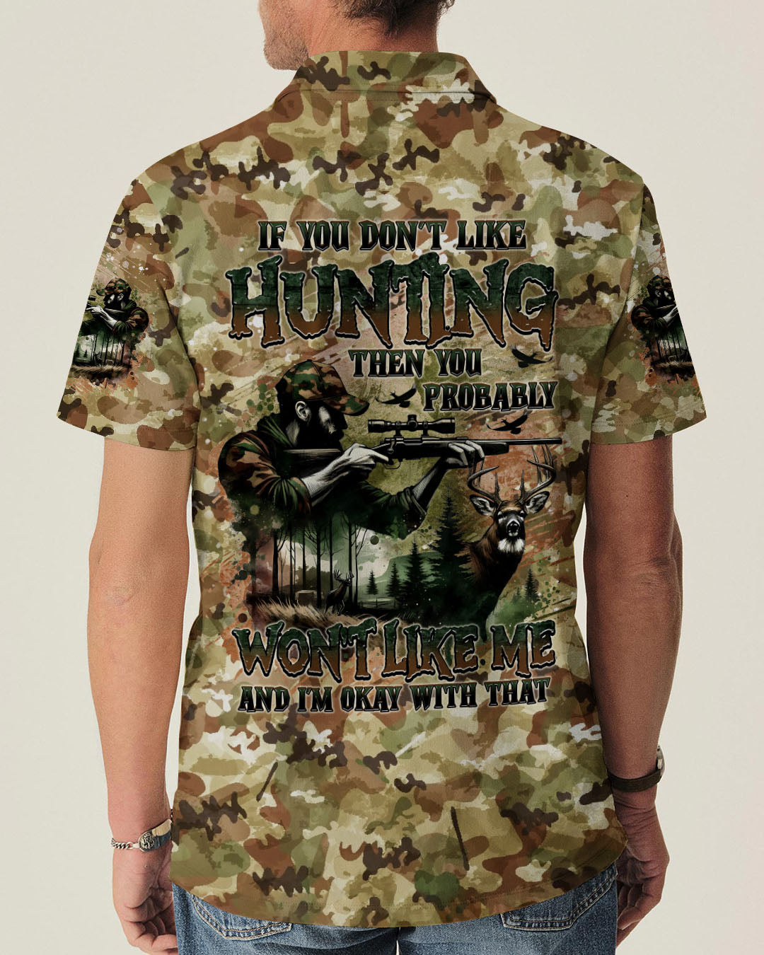 BLISSCORNERS IF YOU DON'T LIKE HUNTING DEER ALL OVER PRINT