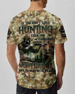 BLISSCORNERS IF YOU DON'T LIKE HUNTING DEER ALL OVER PRINT