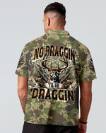 BLISSCORNERS NO BRAGGING UNTIL YOU'REDRAGGING HUNTING ALL OVER PRINT