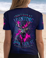 BLISSCORNERS I DON'T SUCK AT HUNTING DEER ALL OVER PRINT