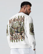 BLISSCORNERS NO BRAGGING UNTIL YOUR DRAGGING HUNTING ALL OVER PRINT