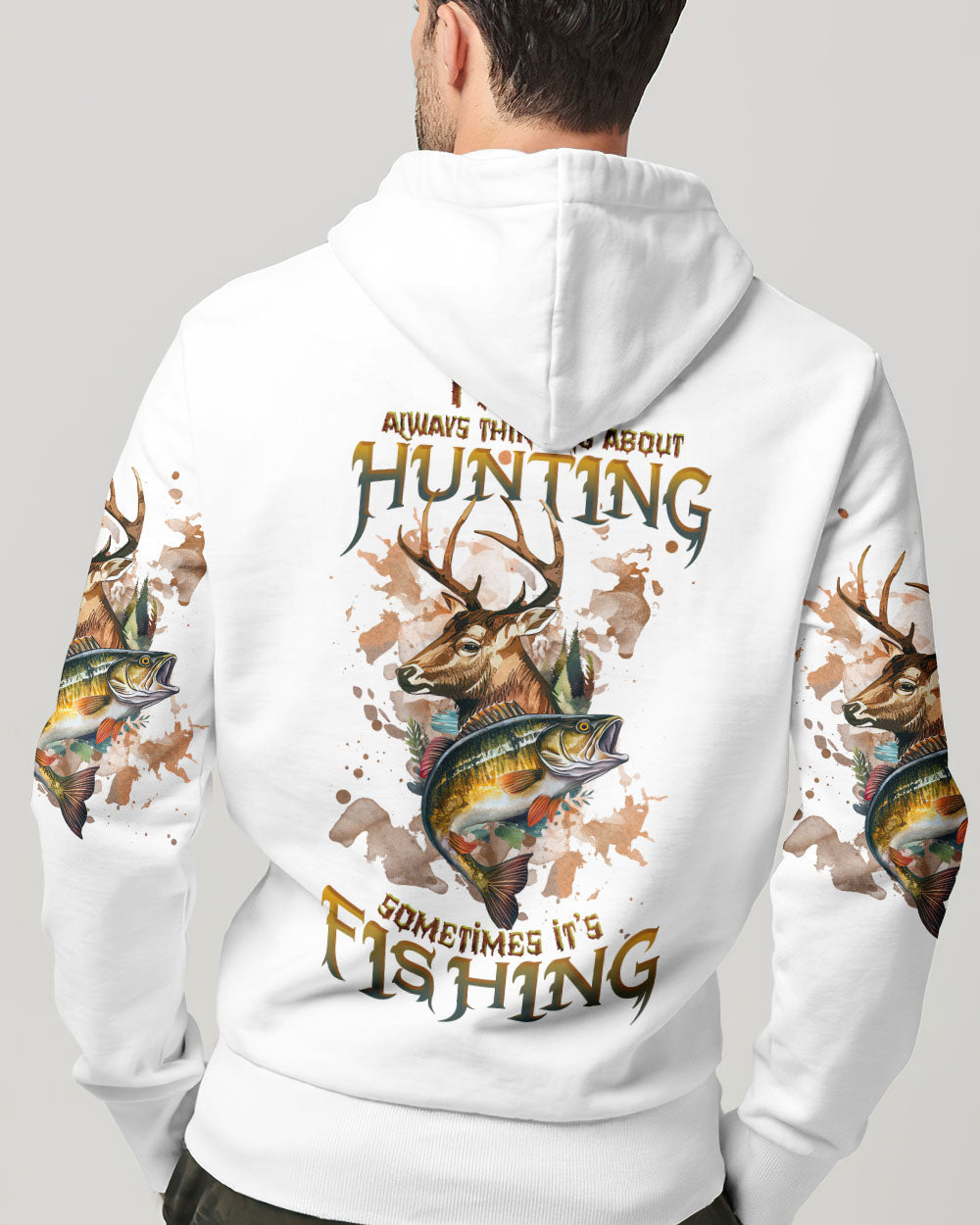 BLISSCORNERS I'M NOT ALWAYS THINKING HUNTING FISHING ALL OVER PRINT