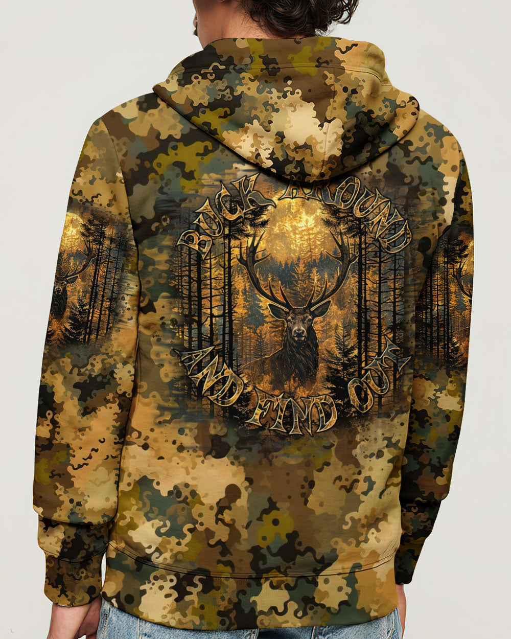 BLISSCORNERS (HOT DEAL) BUCK AROUND AND FIND OUT DEER HUNTING ALL OVER PRINT
