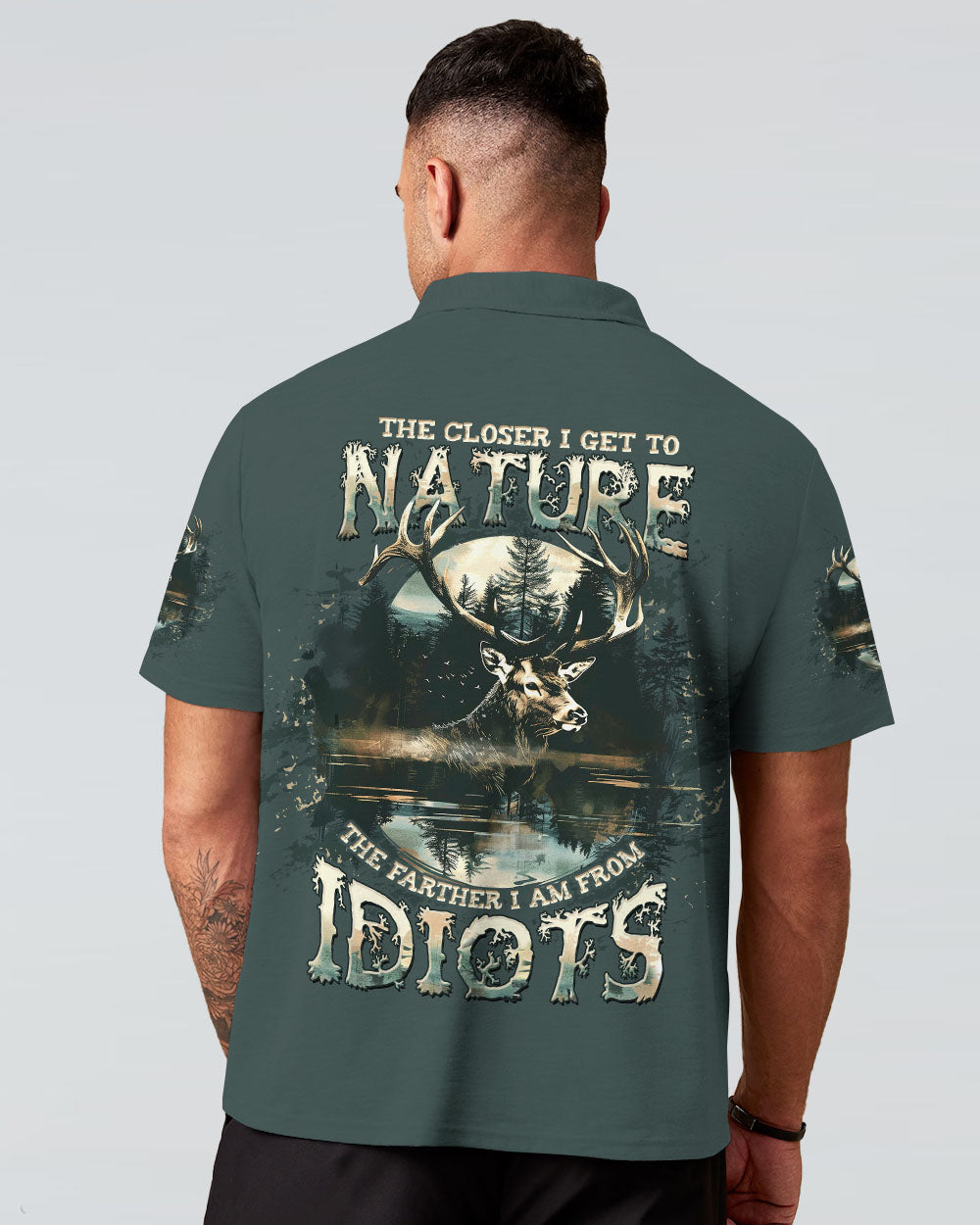 BLISSCORNERS (HOT DEAL) THE CLOSER I GET TO NATURE DEER HUNTING ALL OVER PRINT -TLTW1211243