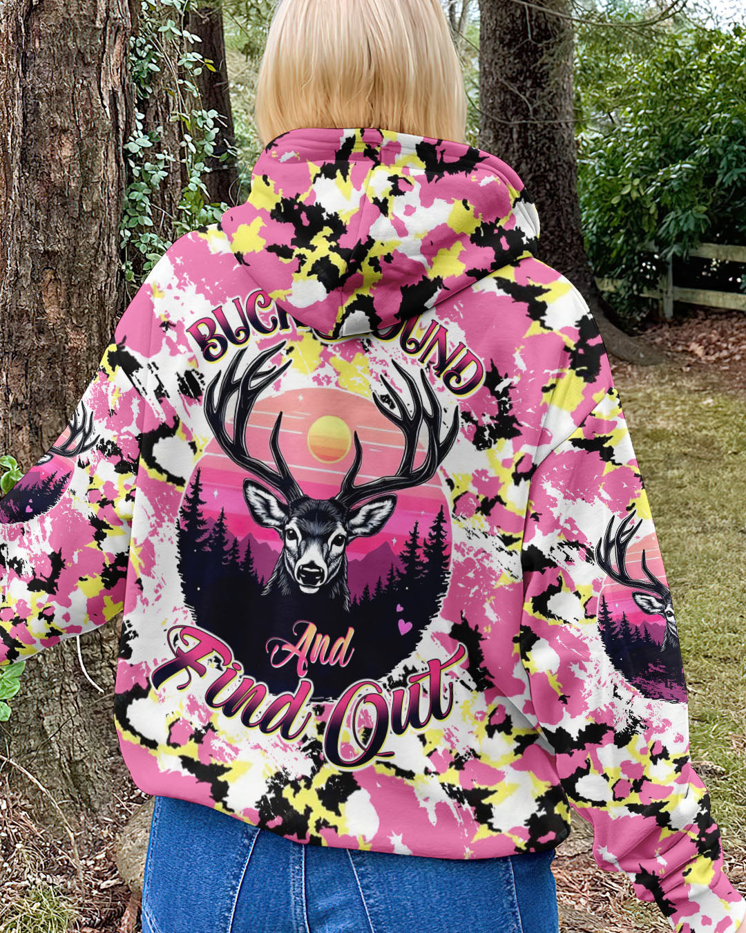 BLISSCORNERS BUCK AROUND AND FIND OUT DEER HUNTING ALL OVER PRINT