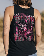 BLISSCORNERS BUCK AROUND AND FIND OUT DEER HUNTING ALL OVER PRINT