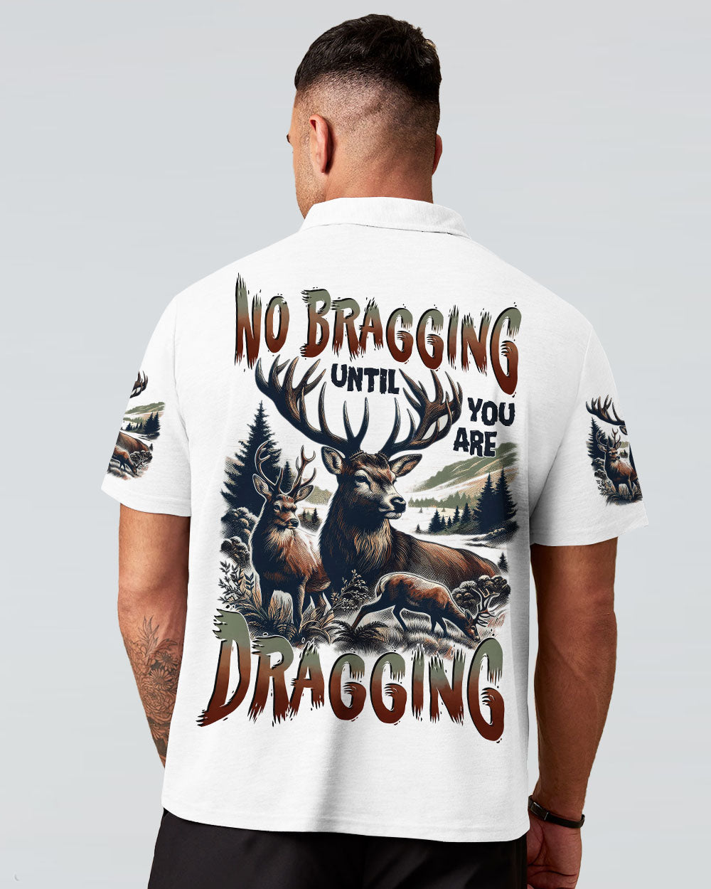 BLISSCORNERS NO BRAGGING UNTIL YOU'RE DRAGGING HUNTING ALL OVER PRINT