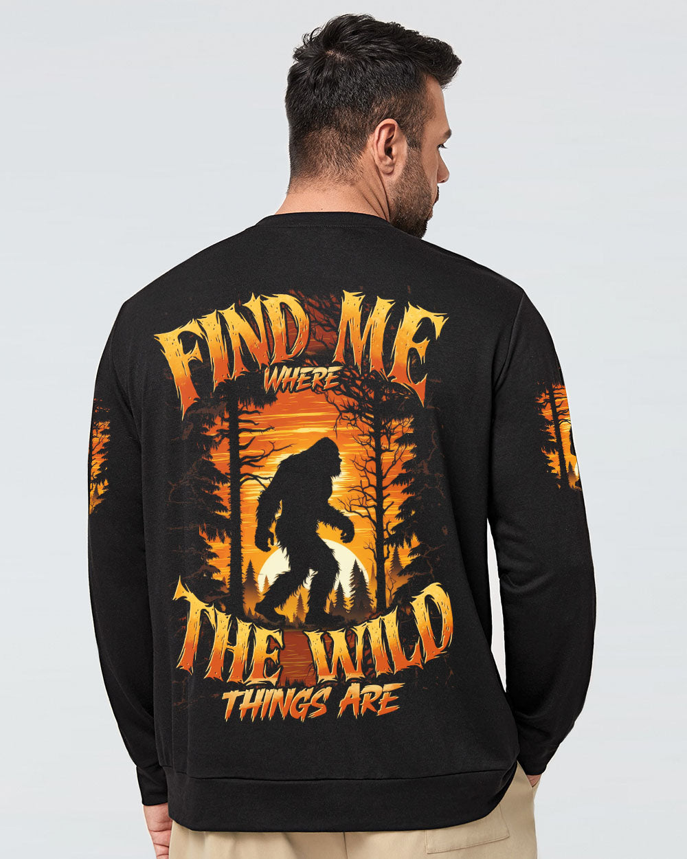 BLISSCORNERS FIND ME WHERE THE WILD THINGS ARE BIGFOOT ALL OVER PRINT