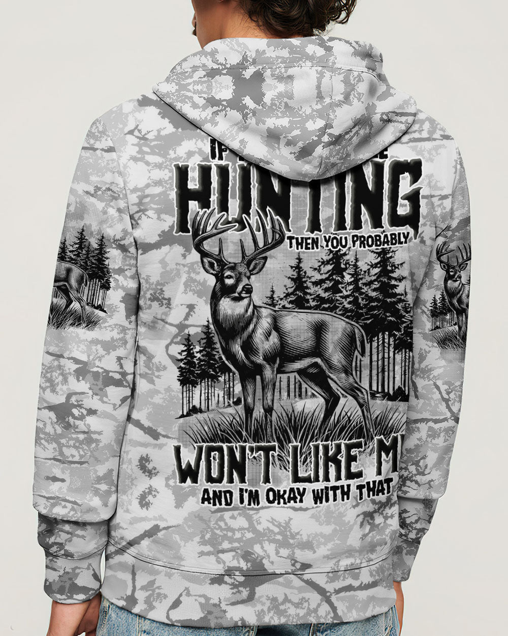 BLISSCORNERS IF YOU DON'T LIKE HUNTING ALL OVER PRINT