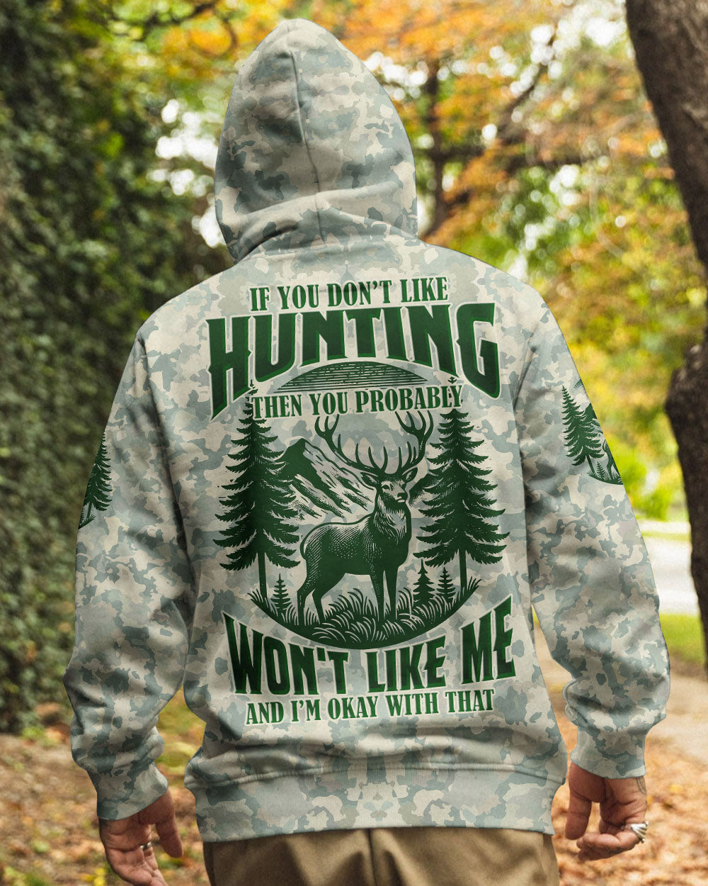 BLISSCORNERS IF YOU DON'T LIKE HUNTING ALL OVER PRINT