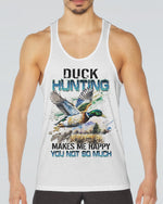 BLISSCORNERS DUCK HUNTING MAKES ME HAPPY ALL OVER PRINT