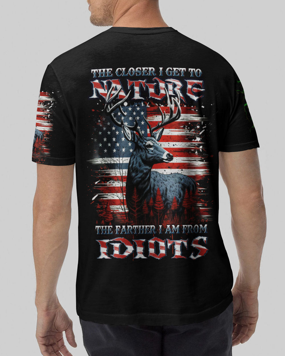 BLISSCORNERS THE CLOSER I GET TO NATURE DEER HUNTING ALL OVER PRINT