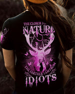 BLISSCORNERS THE CLOSER I GET TO NATURE DEER HUNTING ALL OVER PRINT