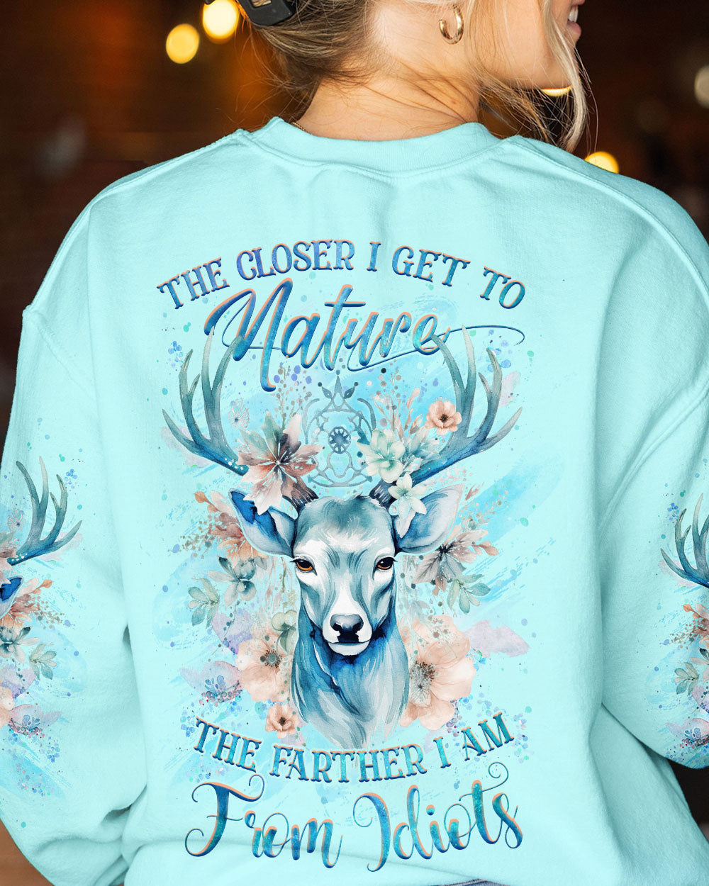 BLISSCORNERS THE CLOSER I GET TO NATURE DEER HUNTING ALL OVER PRINT