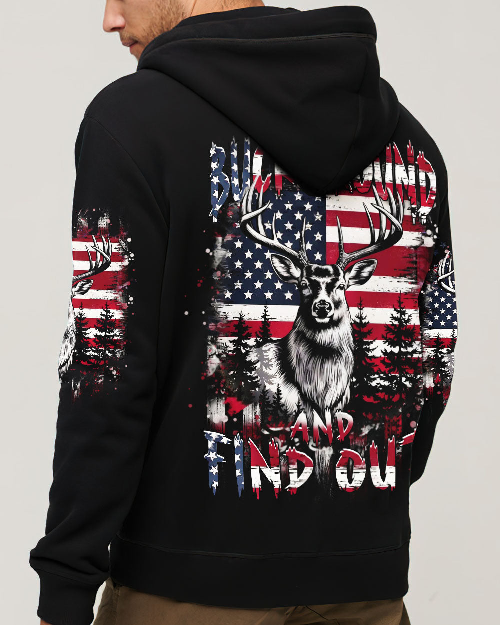 BLISSCORNERS BUCK AROUND AND FIND OUT DEER HUNTING ALL OVER PRINT